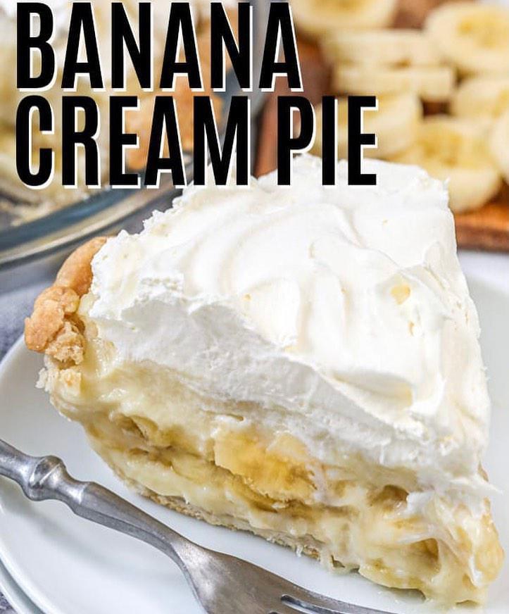 Banana Cream Pie · Fresh bananas and vanilla pastry cream topped with whipped cream.