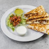 Quesadilla · Large flour tortilla with cheese and choice of meat.