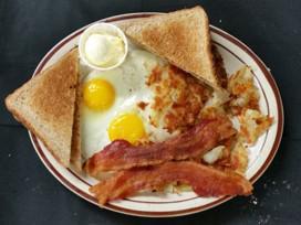 Bacon and Eggs · Comes with fries and toast.