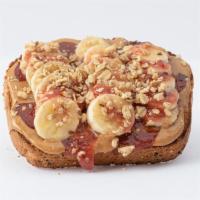 PB & Chia Jame Toast · Whole Grain Bread, Peanut Butter, Banana, Strawberry Jam, Chia Seeds, Organic Granola.
