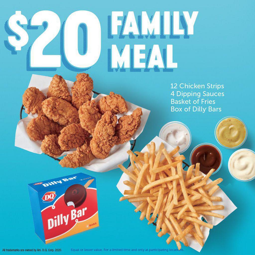 Family Deal · 12 Chicken Strips, 4 Dipping Sauces, Basket of Fries and Box of Dilly Bars