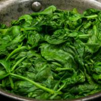 Spinach · Steamed or Sautéed
Fresh spinach, steamed
Sautéed with clarified butter, garlic, salt and bl...