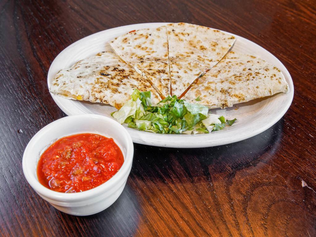 Cheese Quesadilla  · Add chicken for an additional charge.