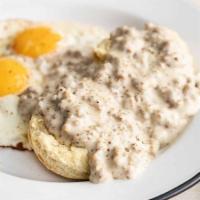 Biscuits & Turkey Sausage Gravy · fresh baked biscuits with savory turkey sausage gravy, with two eggs any style with potatoes
