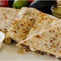 Super Quesadillas · Homemade flour tortilla stuffed with cheese & your choice of protein