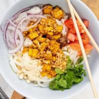 Tofu Noodle Salad (Vegan)... · Rice noodles with chunky Organic tofu curry sauce, fried garlic, zested with tamarind (VG, G...