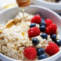 Oatmeal · Please let us know if you need Anything added in it such as honey or cinnamon etc