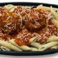Pasta with Meatballs · Italian meatballs served over penne pasta and red sauce with Parmesan. (Must reheat to eat, ...