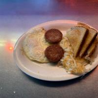 Sausage and Eggs · Sausage patty or sausage links and 2 eggs any style.