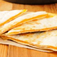 Cheese Quesadilla · Mozzarella and cheddar cheeses, nestled in a flour tortilla and served with salsa and sour c...