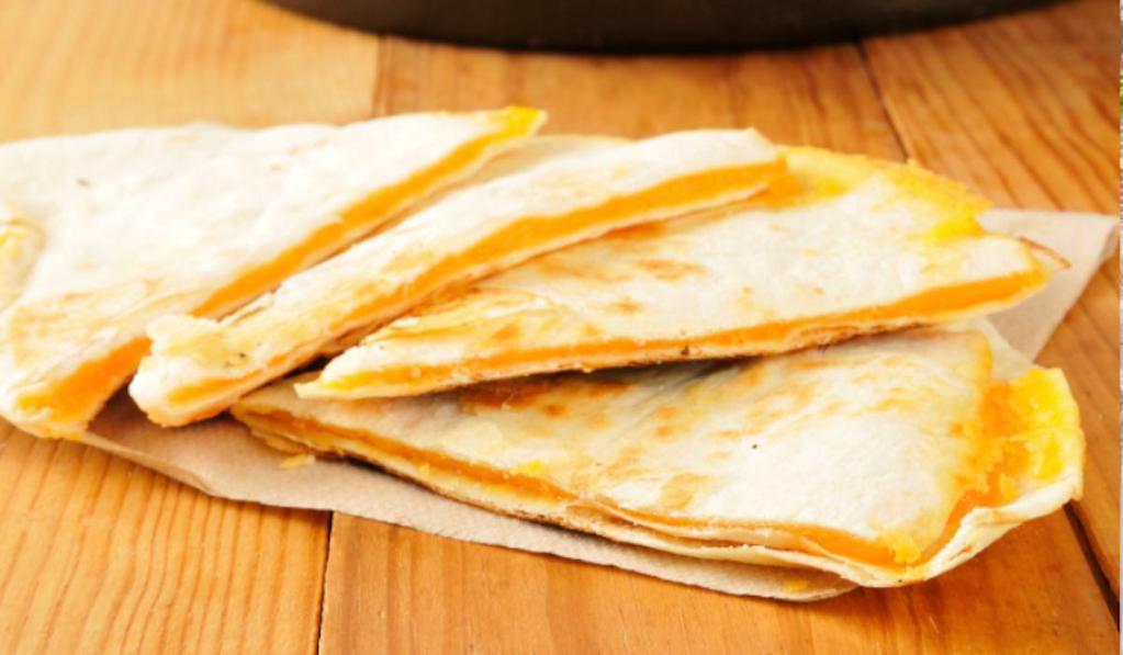 Cheese Quesadilla · Mozzarella and cheddar cheeses, nestled in a flour tortilla and served with salsa and sour cream on the side.