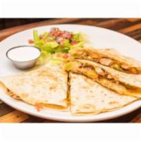 Quesadilla · Stuffed with onions and bell peppers, choose a protein, served with guacamole, pico de gallo...