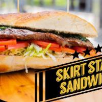 Skirt Steak Sandwich · Our signature South American cut outside skirt steak perfectly grilled to your specification...