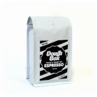 DOUGH BOX ESPRESSO · 12 OUNCE RETAIL BAG OF OUR PROPRIETARY  ESPRESSO BLEND. ROASTED SPECIFICALLY TO PAIR WITH OU...