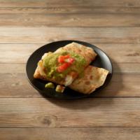 Super Quesadilla · Flour tortilla with any meat, guacamole, sour cream, cheese and salsa.