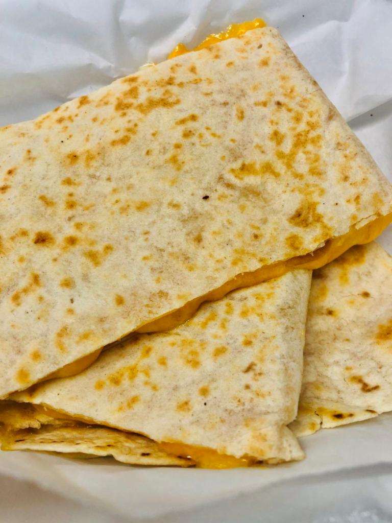 Cheese Quesadilla · Cheese Only