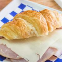 Ham ＆ Cheese Croissant · Ham or turkey and cheese.