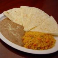 27. Quesadilla Plate · Monterey cheese quesadilla with rice and beans on the side. 