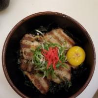 D1. Chasyu-Don · 6 slices of pork belly over rice topped with seaweed, scallion and ginger pickles served wit...