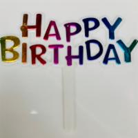 Happy Birthday Sign · A “Happy Birthday” Cupcake Topper. 

