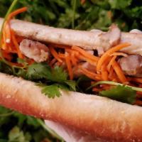 Pork Belly Banh Mi · All sandwiches come with pate, mayo, butter, cucumber, pickled carrots & daikon radish, and ...