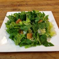 Caesar Salad · Romaine, Parmesan, croutons and Caesar dressing. 