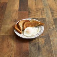 1 Egg and Toast · Egg any style and choice of toast white, wheat or rye.