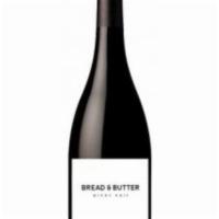 Bread & Butter Pinot Noir ( 750 ml ) · Must be 21 to purchase. Bread & Butter Pinot Noir is all about that juicy red fruit. Think c...