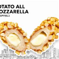 Potato All Mozzarella · A fantastic combination of crispy potatoes and Mozzarella cheese.