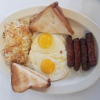 Sausage and Eggs · 2 pieces of sausage, eggs made the way you like, hash browns, wheat or white toast