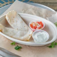 Lil' Quesadilla Wraps · 2 flour tortillas filled with melted Mexican blend cheese and either beans, chicken, or grou...