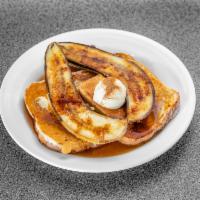 Banana French Toast · Forty Niner French toast with golden grilled bananas with our original banana syrup.