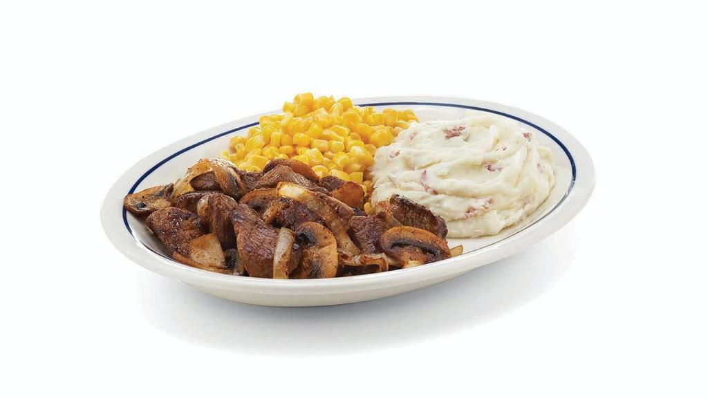 Sirloin Steak Tips · A hearty portion of tender sirloin steak tips* sautéed with grilled onions & mushrooms.