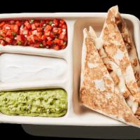 Quesadilla · Cheese in a Flour Tortilla with your choice of meat, sofritas or fajita veggies and three in...