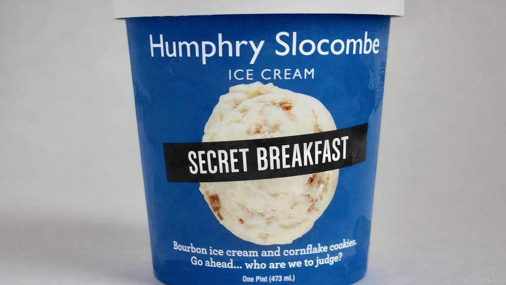 Secret Breakfast · Bourbon ice cream with cornflake cookies, go ahead, who are we to judge? In fact, make ours a double.