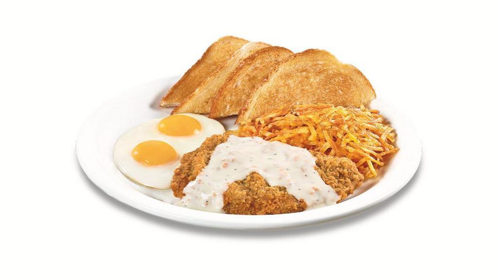 Country Fried Steak & Eggs · A chopped beef steak smothered in country gravy. Served with two eggs* hash browns and choice of bread.