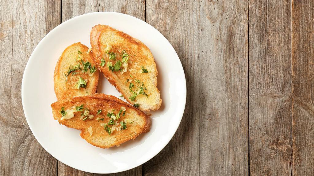 Garlic Bread · Warm garlic bread.