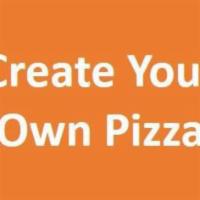 Custom Round Pizza · large Pizza with toppings of your choice