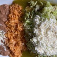 Enchiladas Verdes · served with, rice, beans. lettuce, cheese and sour cream