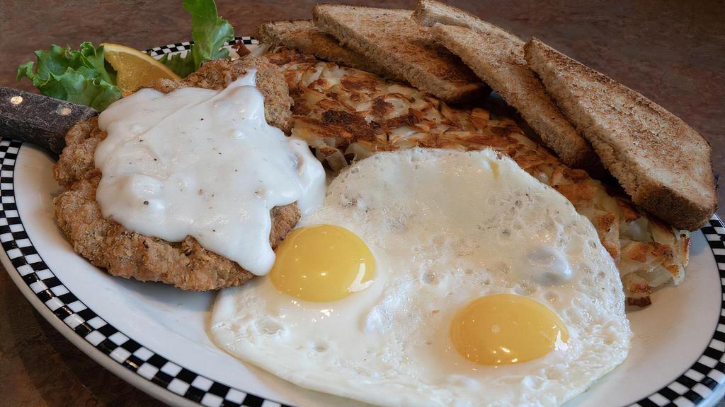 Chicken Fried Steak & Eggs · Tender steak, breaded and deep-fried then smothered in our country gravy..