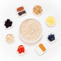 Oatmeal · Warm rolled oats with your choice of toppings.