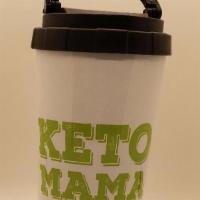 Keto Mama Travel Mug · Travel Mug w/ carrying handle