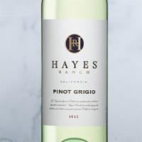Hayes Ranch Pinot Grigio BTL · Aromas and flavors of green apple and lime, complemented by a hint of mineral to create a cr...