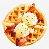 Waffle Benedict · One Belgian waffle topped with poached eggs, crispy bacon, creamy hollandaise sauce, and cho...