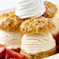 Fresh Strawberry Shortcake · Our Own Shortcake Topped with Vanilla Ice Cream, Fresh Strawberries and Whipped Cream