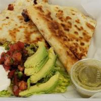 Quesadilla · Meat of your choice. Lettuce, cream, cheese, avocado.