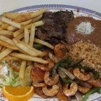 Bistec y Camarones · Steak & fajita style shrimp. Includes rice, beans and French fries.