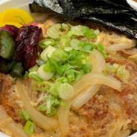 Katsu Donburi · Pork cutlets, egg, green onion, onion