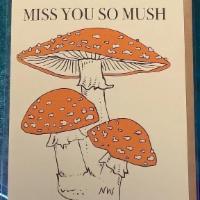 Mush You So Much Card · Gifts, mushrooms, pins