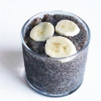 Banana Chia Pudding · Chia seeds soaked overnight in oat milk and sweetened with raw cane sugar. (Gluten-free, veg...